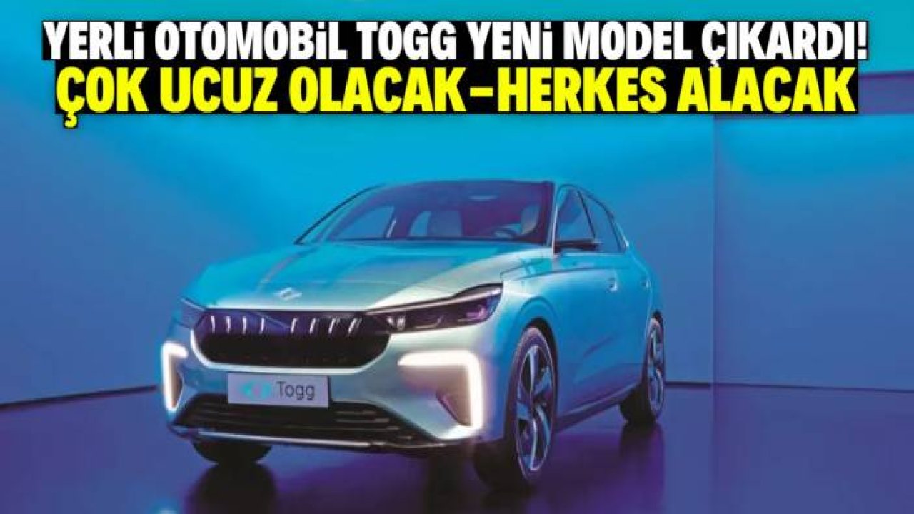 Yerli otomobil TOGG yeni modelini tanıttı! Çok ucuz fiyatıyla herkese hitap ediyor