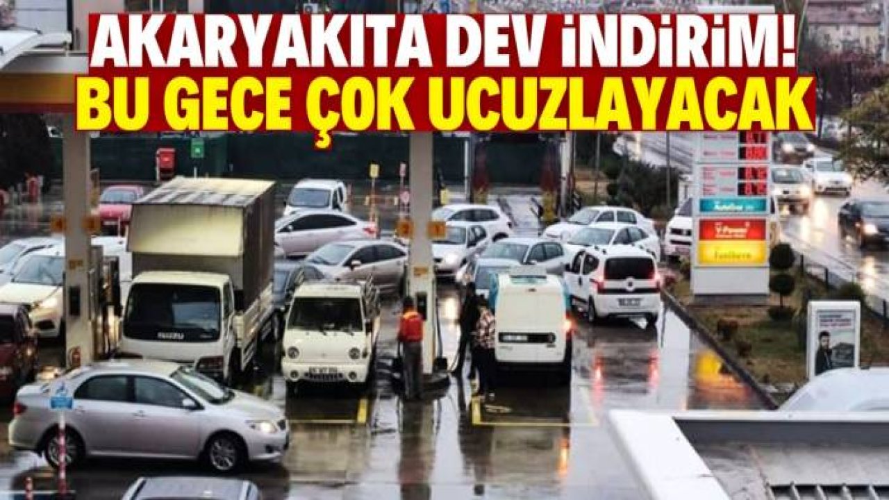 Akaryakıta son zamanların en büyük indirimi! Bu gece çok ucuzlayacak