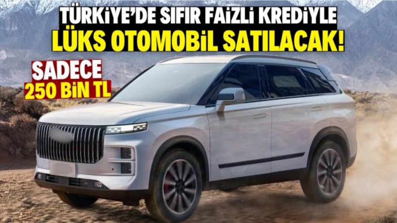 Türkiye'de sıfır faizli krediyle lüks otomobil satılacak! Sadece 250 bin TL