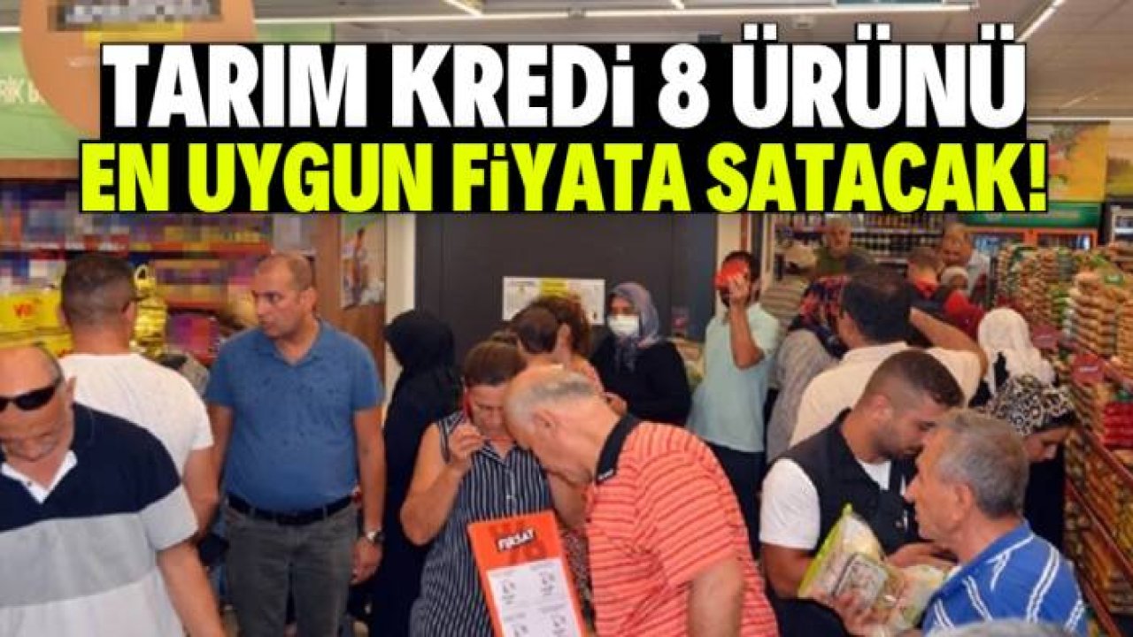 Tarım Kredi 8 ürüne dev indirim yaptı! Piyasanın en uygun fiyatlarıyla satılacak