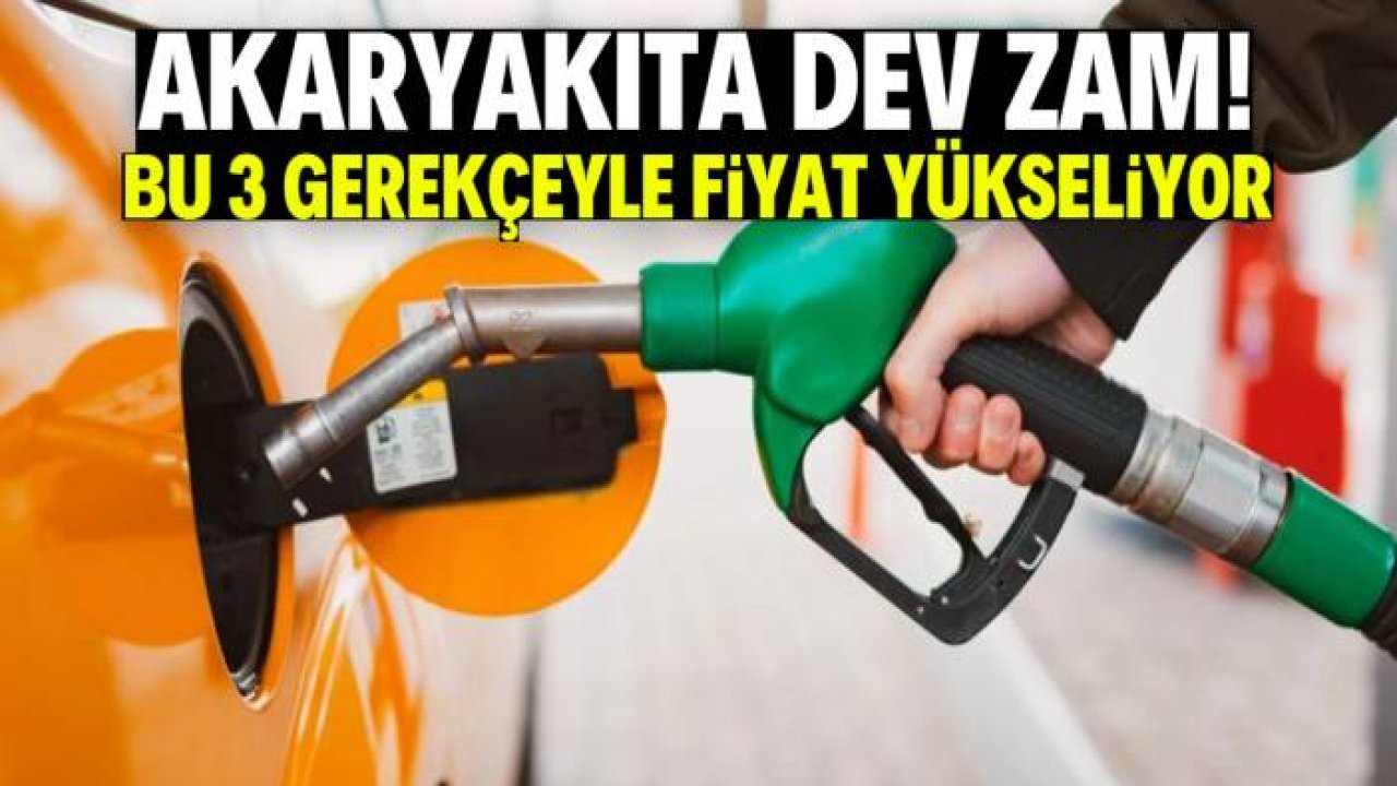 Akaryakıt fiyatlarına dev zam! Bu 3 gerekçeyle fiyat uçacak