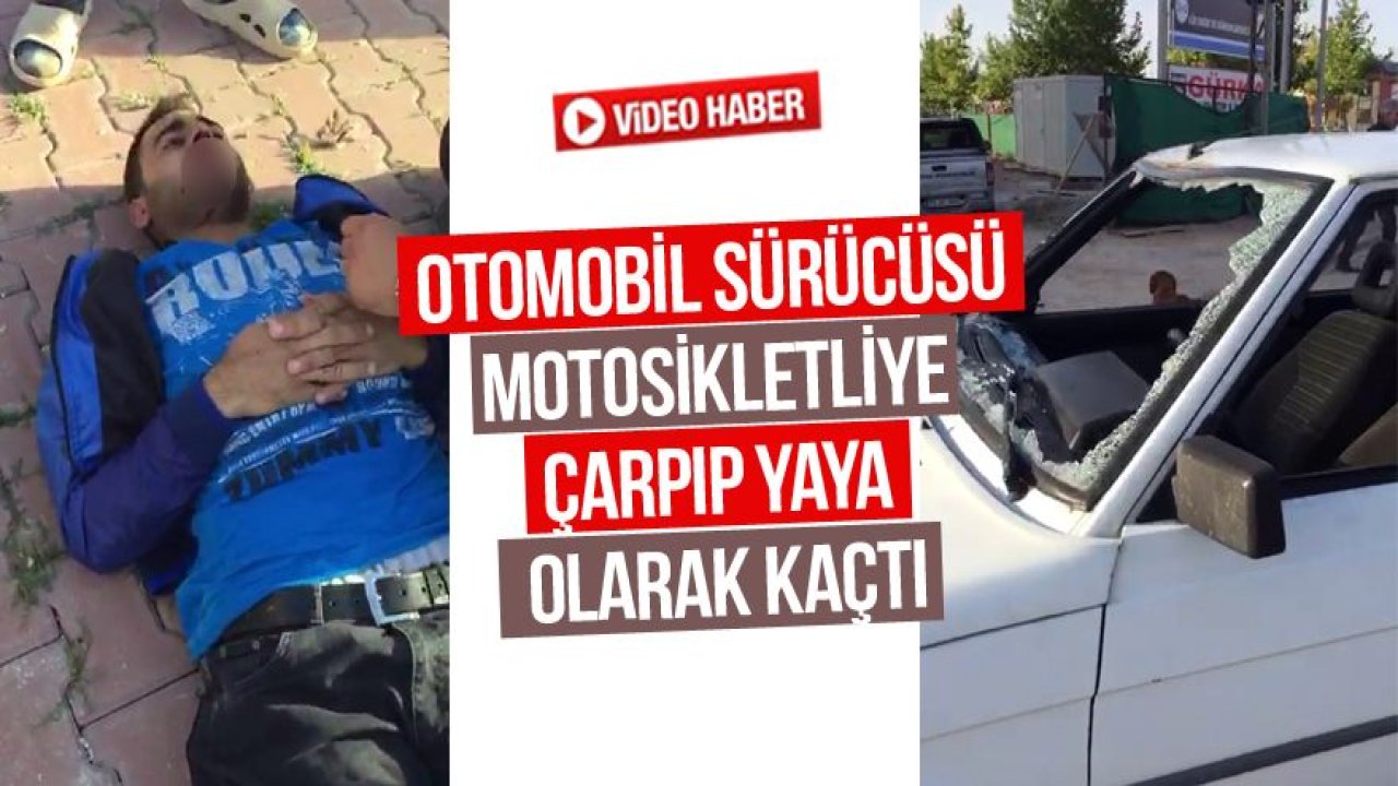 Otomobil sürücüsü motosikletliye çarpıp yaya olarak kaçtı
