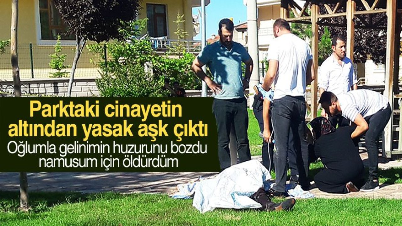 Parktaki cinayetin altından yasak aşk çıktı