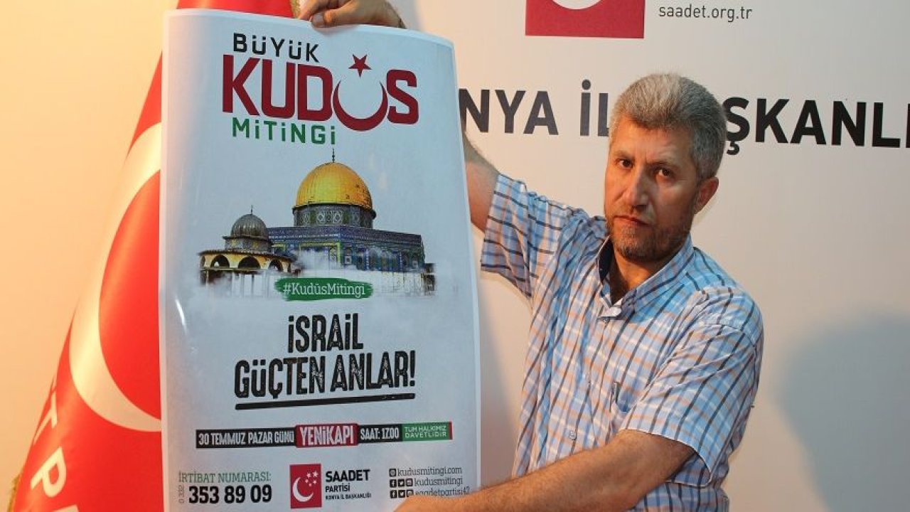 Konya'dan Büyük Kudüs Mitingi’ne davet