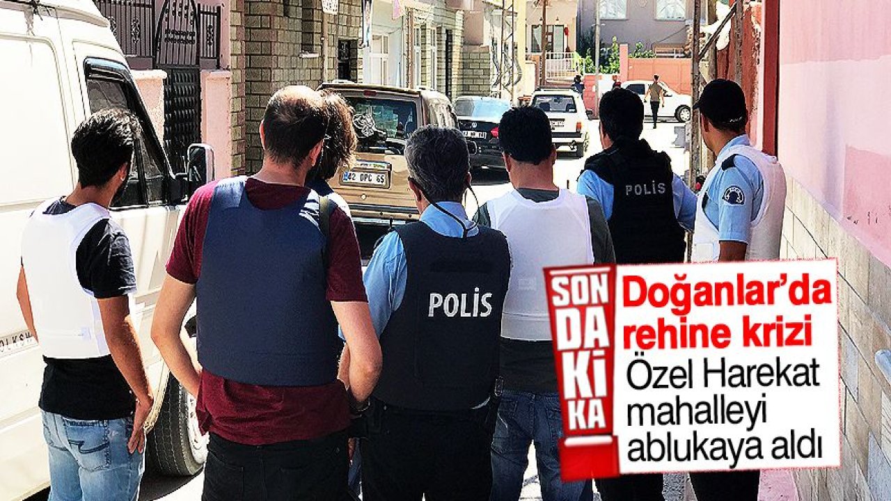 Rehine ihbarı polisi harekete geçirdi