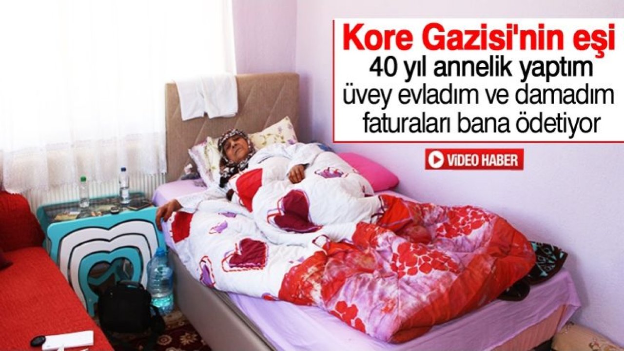 Kore Gazisi eşine üvey evlat zulmü