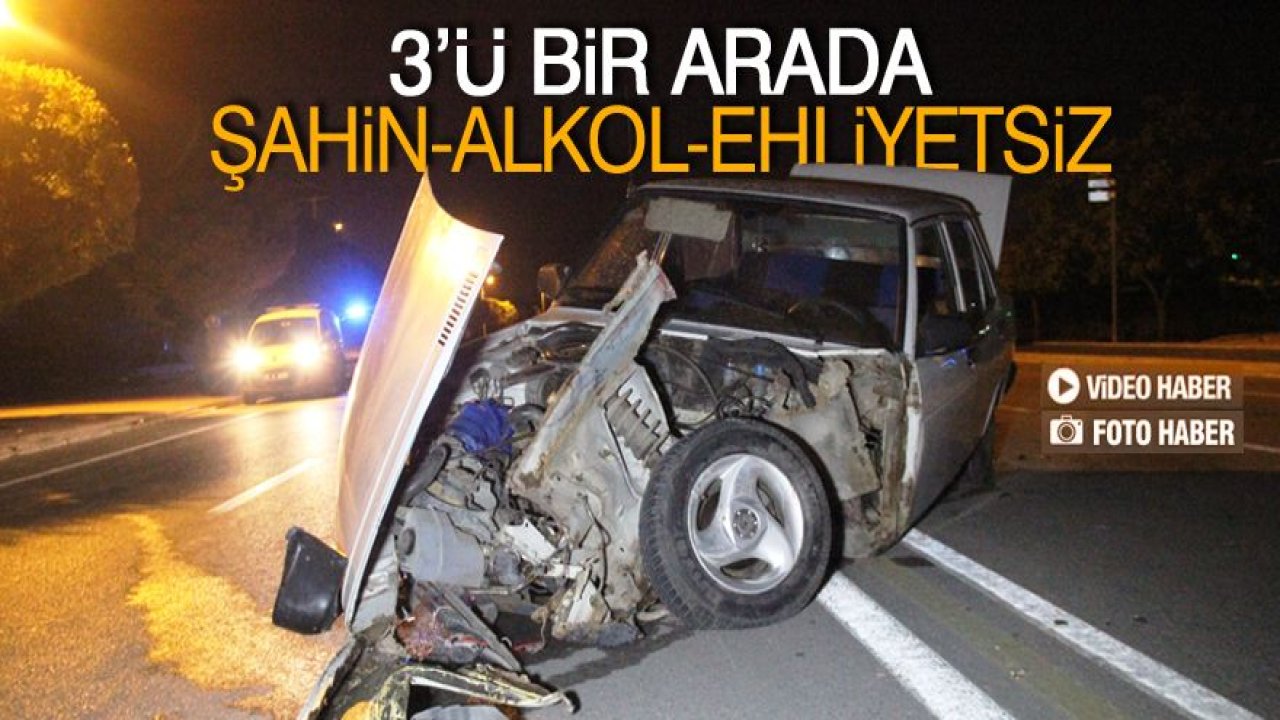 Alkollü ve ehliyetsiz sürücü kazaya neden oldu