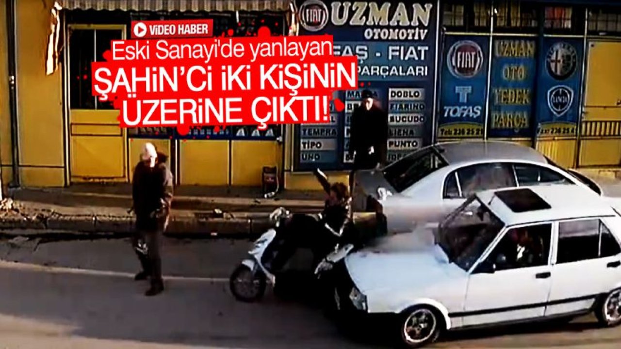 Eski Sanayi'de yanlayan Şahinci iki kişinin üzerine çıktı