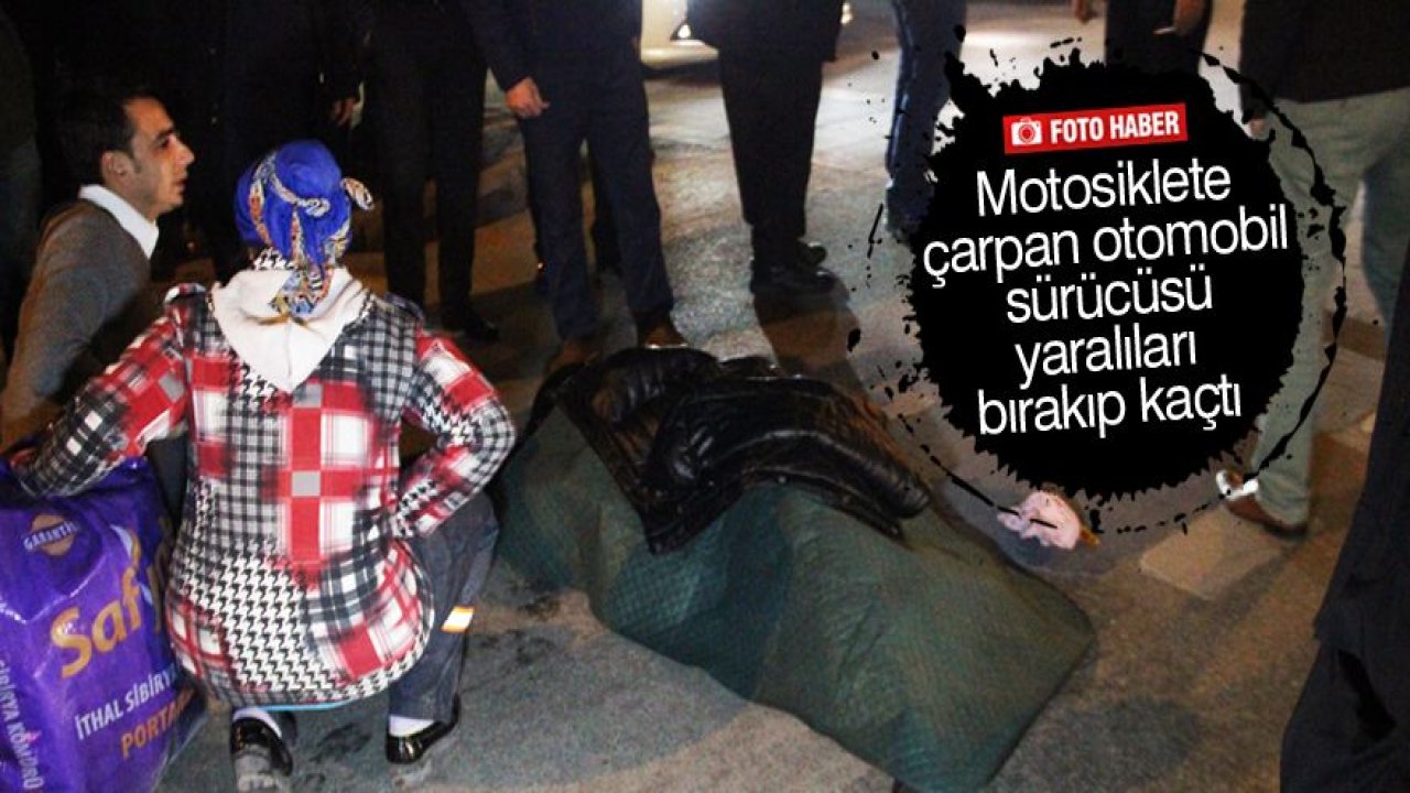 Motosiklete çarpan otomobil sürücüsü yaralıları bırakıp kaçtı