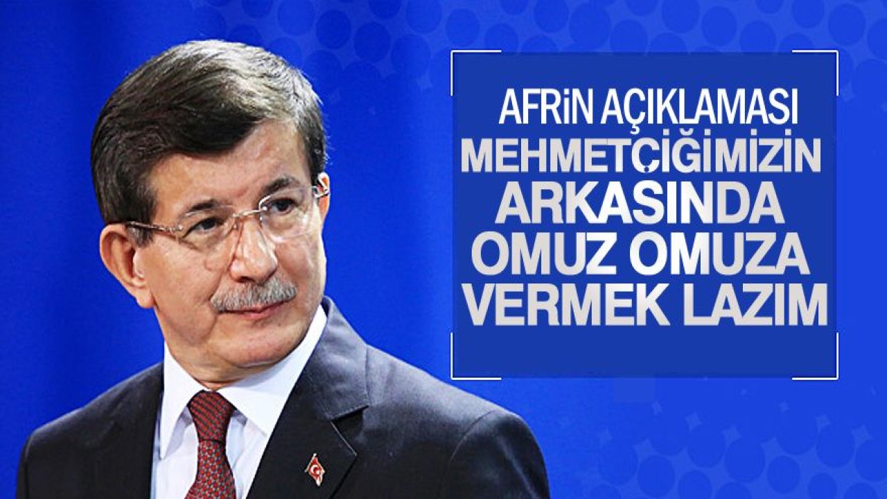 Ahmet Davutoğlu’ndan Afrin ve 2019 seçimleri açıklamas