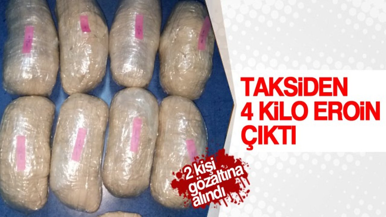 Ticari Takside 4 Buçuk Kilo Eroin Ele Geçirildi
