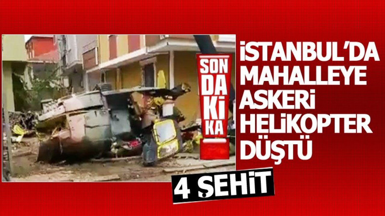 İstanbul’da askeri helikopter düştü