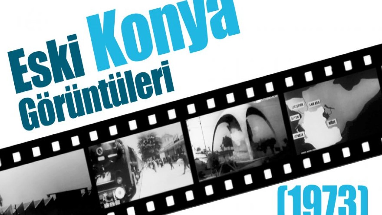 Eski Konya görüntüleri (1973)