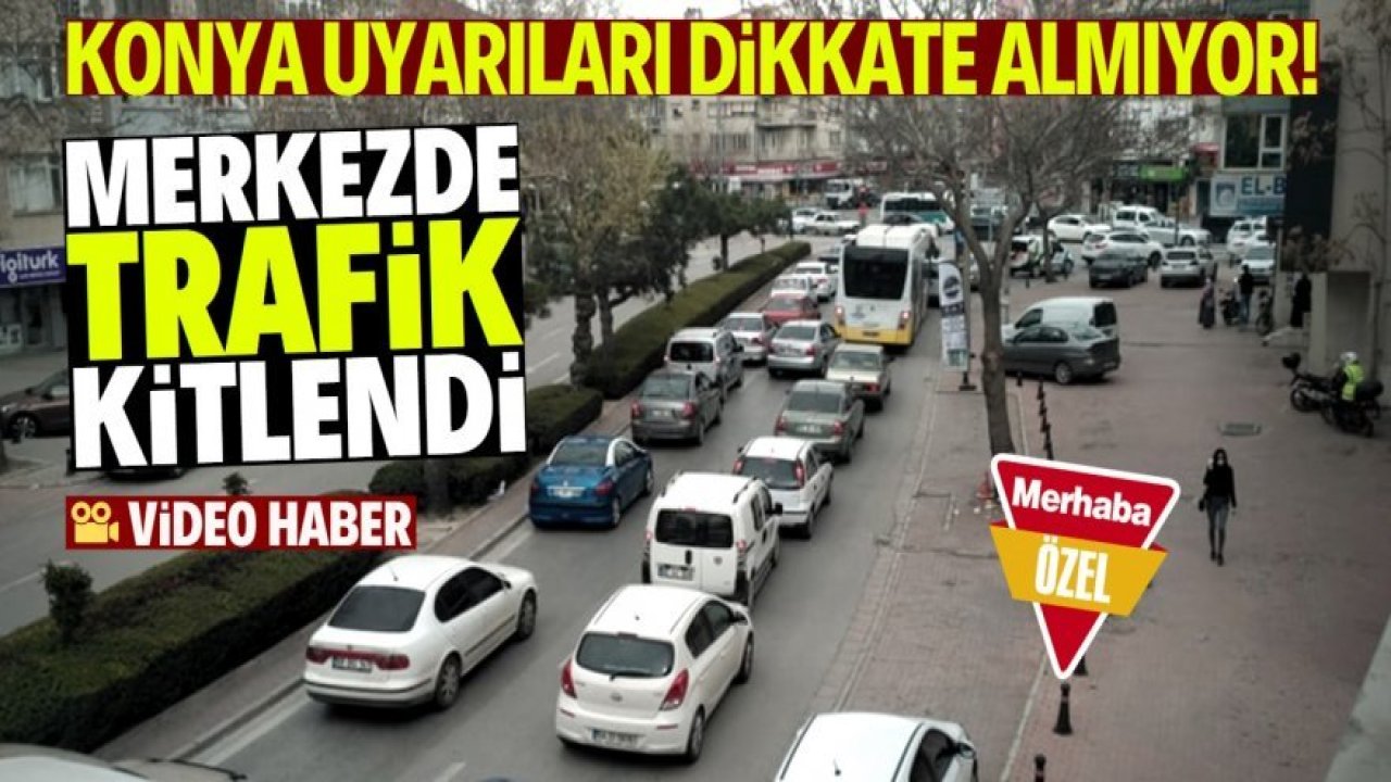 Evde kal çağrısına uyulmadı trafik kilitlendi