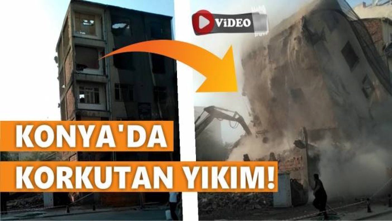 KONYA'DA KORKUTAN YIKIM - ortalık toz duman oldu