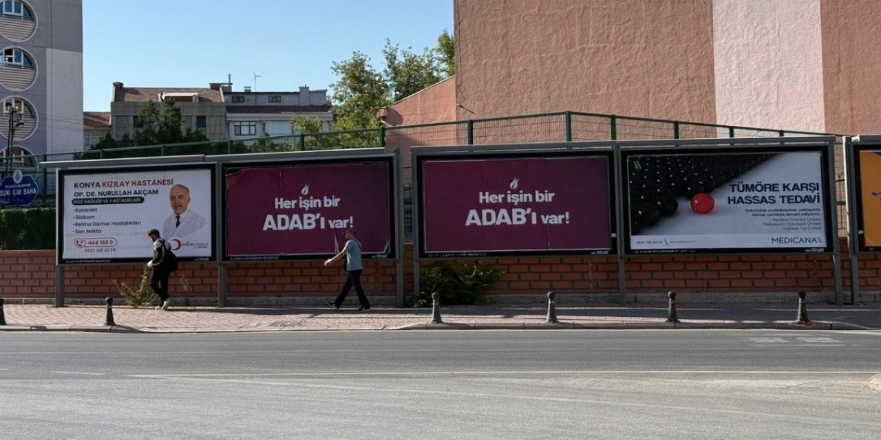 Konya sokaklarında merak uyandıran slogan!