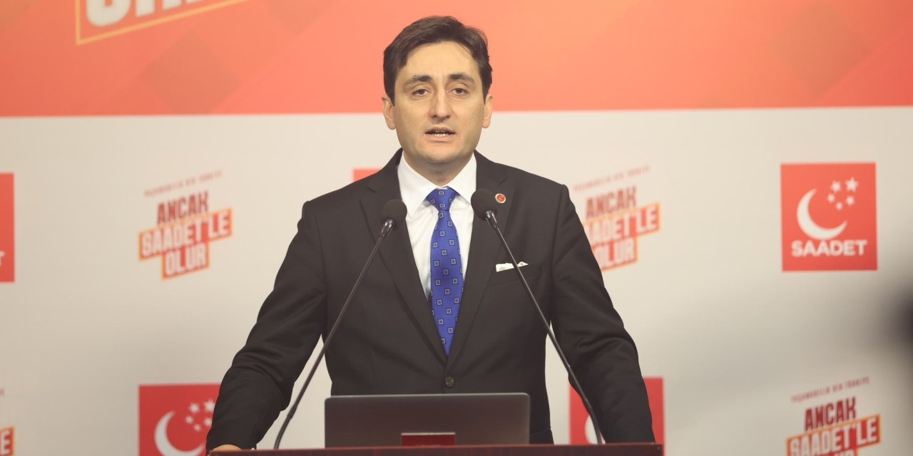 Saadet Partisi'nden iktidara sert eleştiri