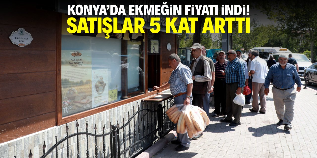 Konya'da ekmeğin fiyatı indi! Satışlar 5 kat arttı
