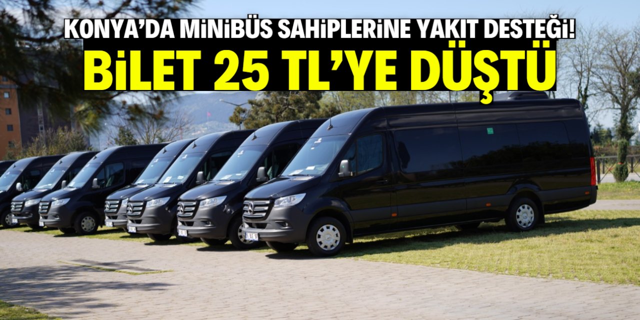 Konya'da minibüs sahiplerine yakıt desteği! Seydişehir bileti 25 TL'ye düştü