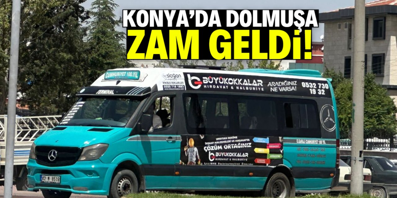 Konya'da asgari ücrete zam yok, dolmuş ücretlerine var!