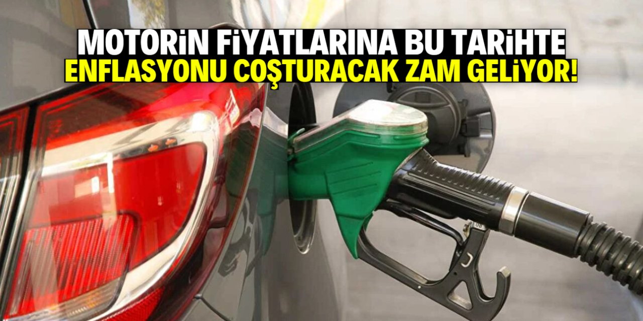 Motorin fiyatlarına enflasyonu coşturacak zam geliyor!
