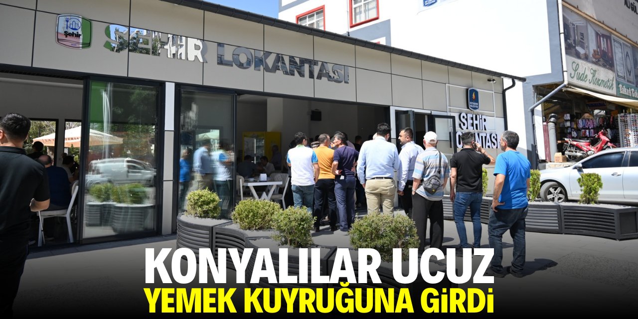 Konyalılar ucuz yemek kuyruğuna girdi!