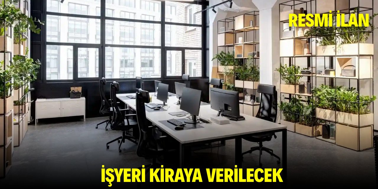 İŞYERİ KİRAYA VERİLECEK