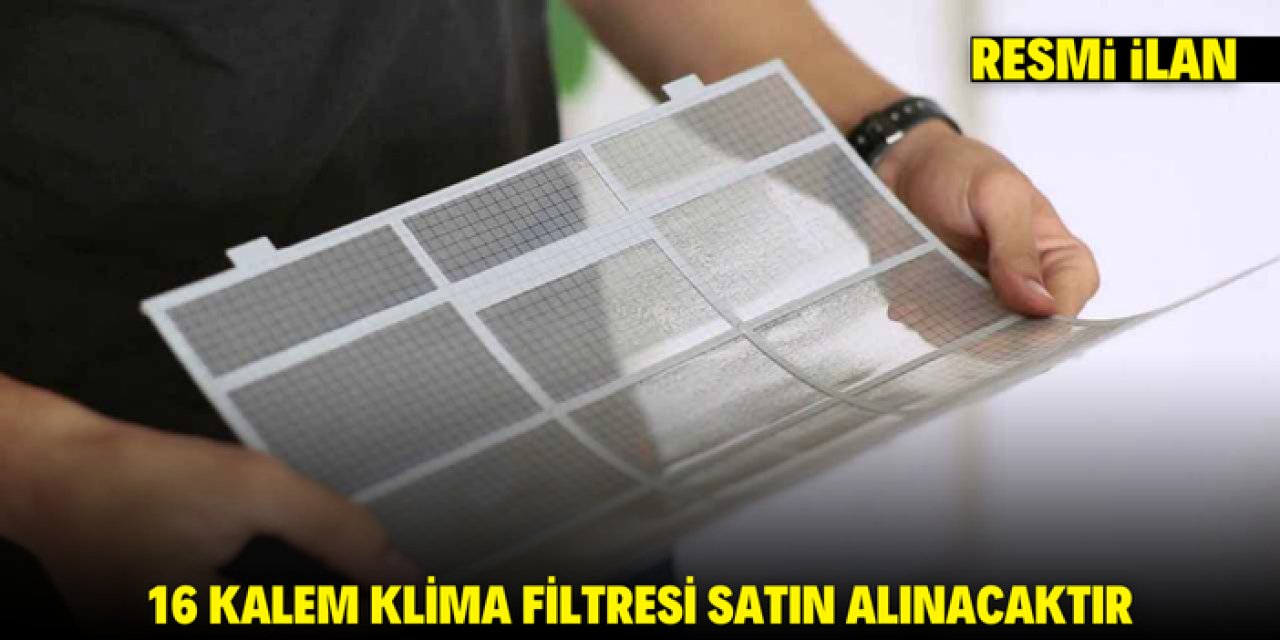 16 KALEM KLİMA FİLTRESİ SATIN ALINACAKTIR