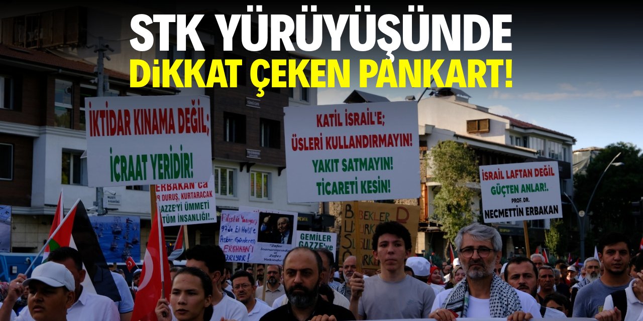 STK yürüyüşünde dikkat çeken pankart!