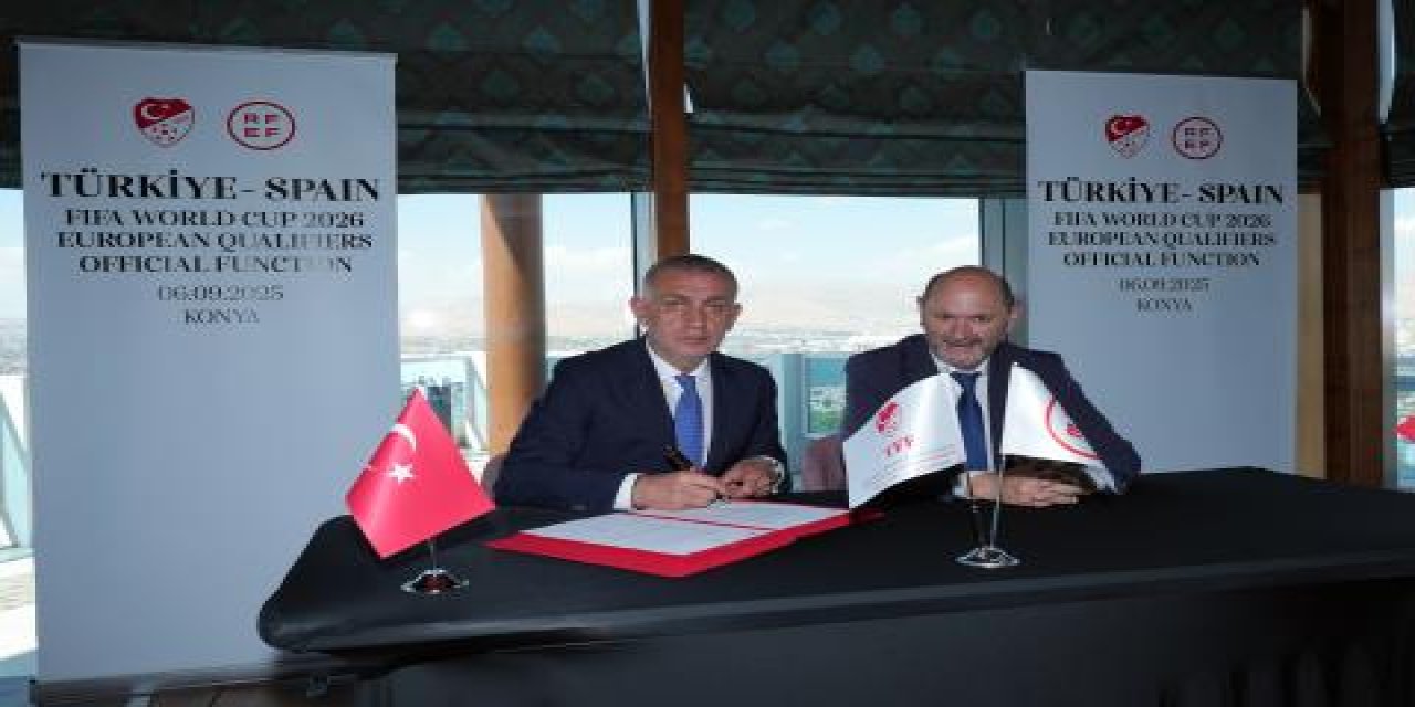 TFF ile İspanya Futbol Federasyonu arasında iş birliği anlaşması imzalandı