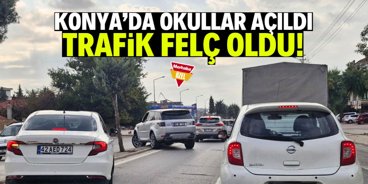 Konya'da okullar açıldı trafik keşmekeş hal aldı!