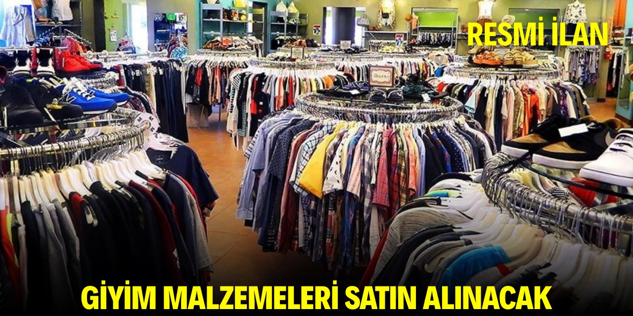GİYİM MALZEMELERİ SATIN ALINACAK