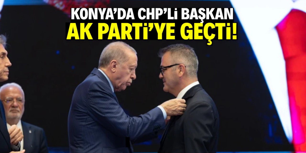 Konya'da CHP'li başkan AK Parti'ye geçti! İşte dönüşün hikayesi