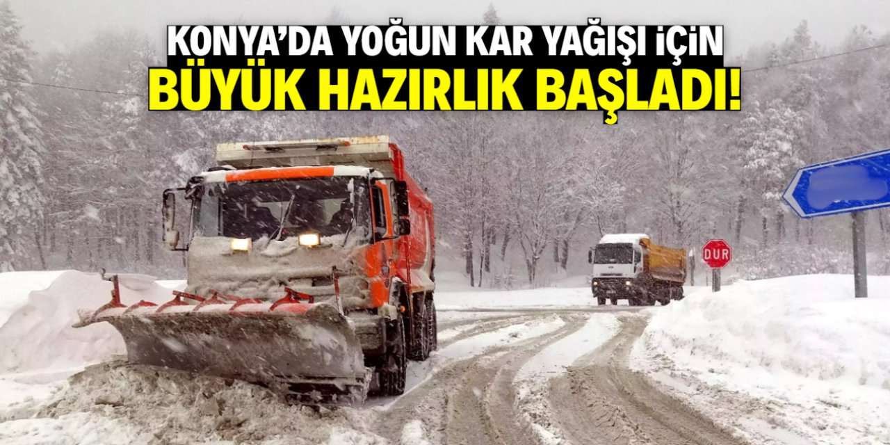 Konya'da yoğun kar yağışı için hazırlık başladı! 3 bin adet satın alınacak