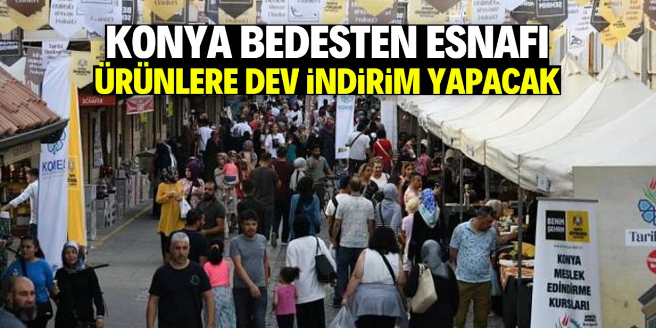 Konya Bedesten esnafı dev indirim kararı aldı! 2 gün sürecek