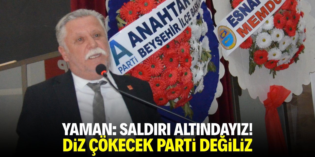 Yaman: Saldırı altındayız! Biz diz çökecek parti değiliz