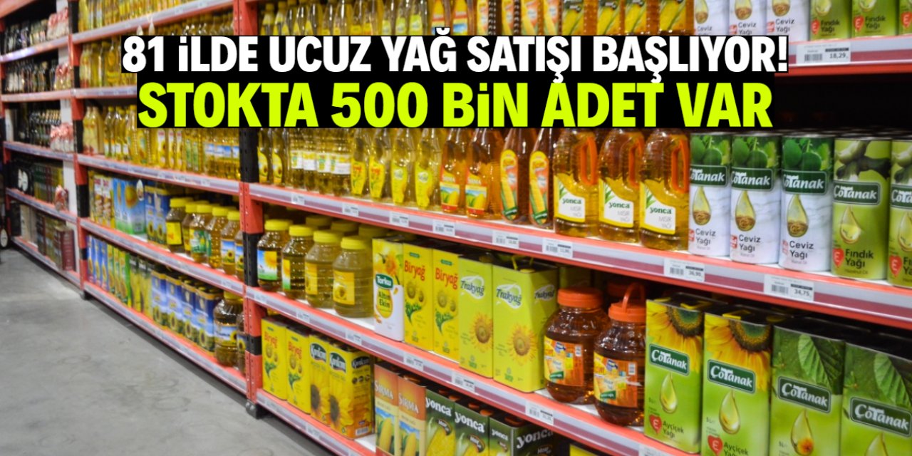 81 ilde 5 litre yağ çok ucuza satılacak! Stokta 500 bin adet var