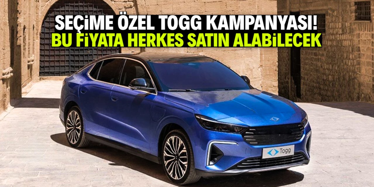 Seçime özel TOGG kampanyası geliyor! Bu fiyata herkes satın alabilecek