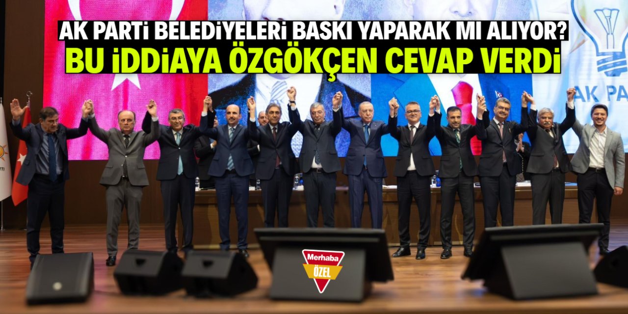 'AK Parti baskı kurarak belediyeleri alıyor' iddiasına kritik cevap!