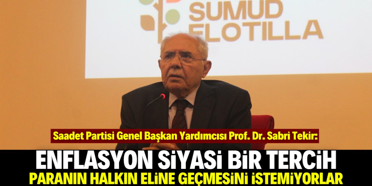 Prof. Dr. Sabri Tekir: Bu ülkede paranın halkın eline geçmesi istenmiyor
