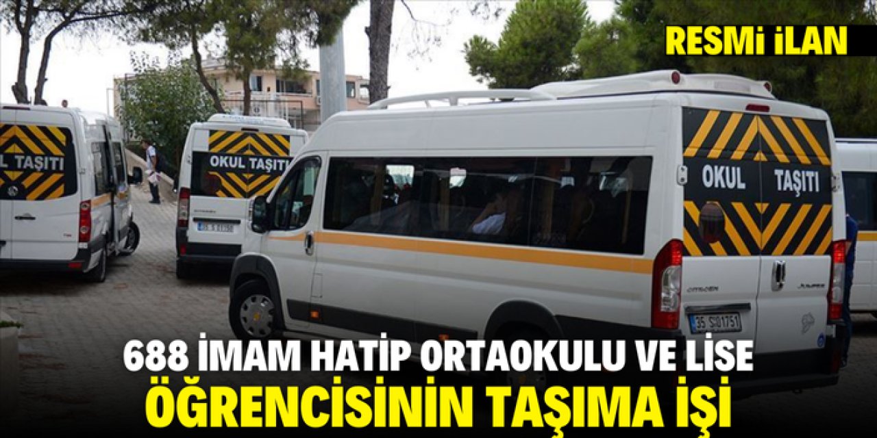 688 İMAM HATİP ORTAOKULU VE LİSE ÖĞRENCİSİNİN TAŞIMA İŞİ
