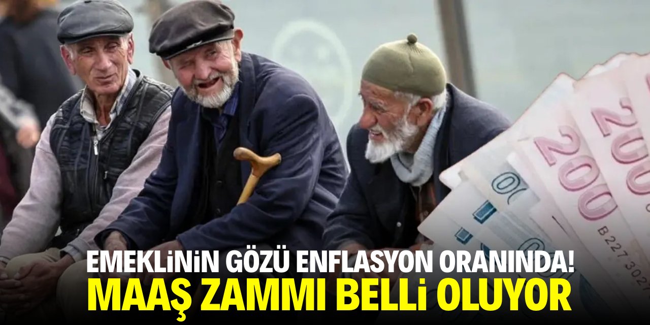 Emeklinin gözü enflasyon oranında! Maaş zammı belli oluyor