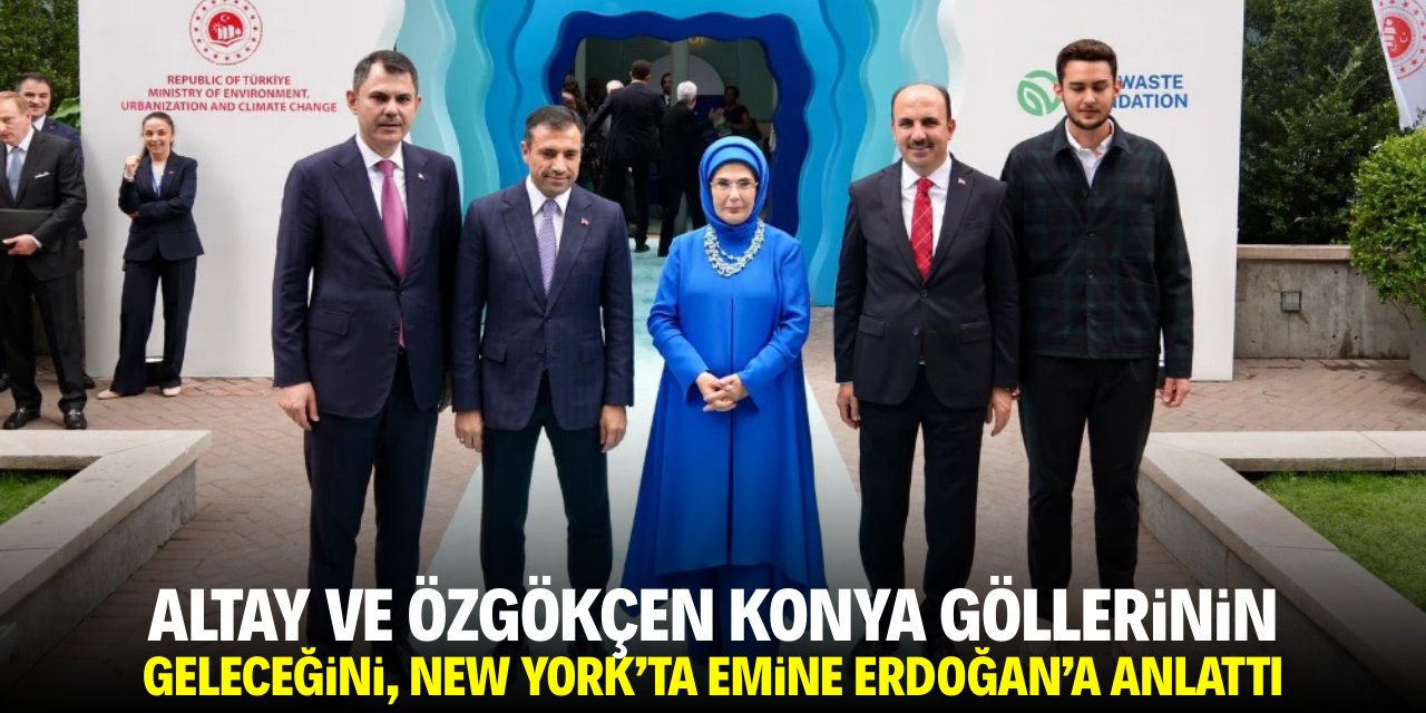 Altay ve Özgökçen Konya göllerinin geleceğini ABD'de konuştu