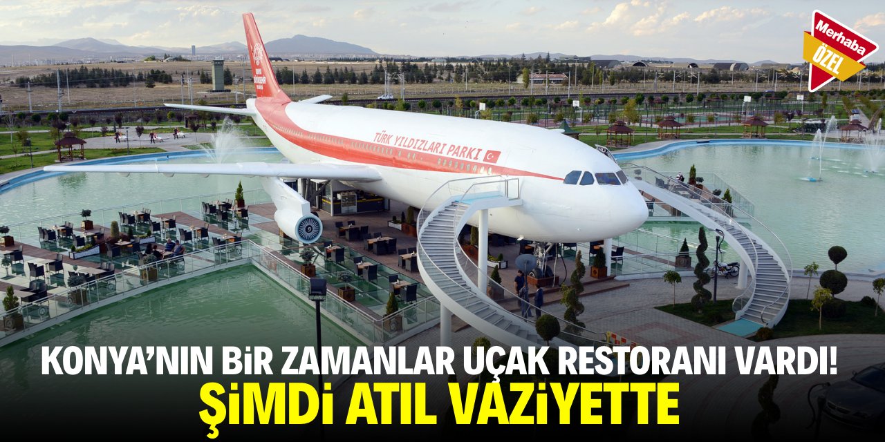 Uçak Restoran kaderine terk edildi! 7 yıl önce yangında kül olmuştu