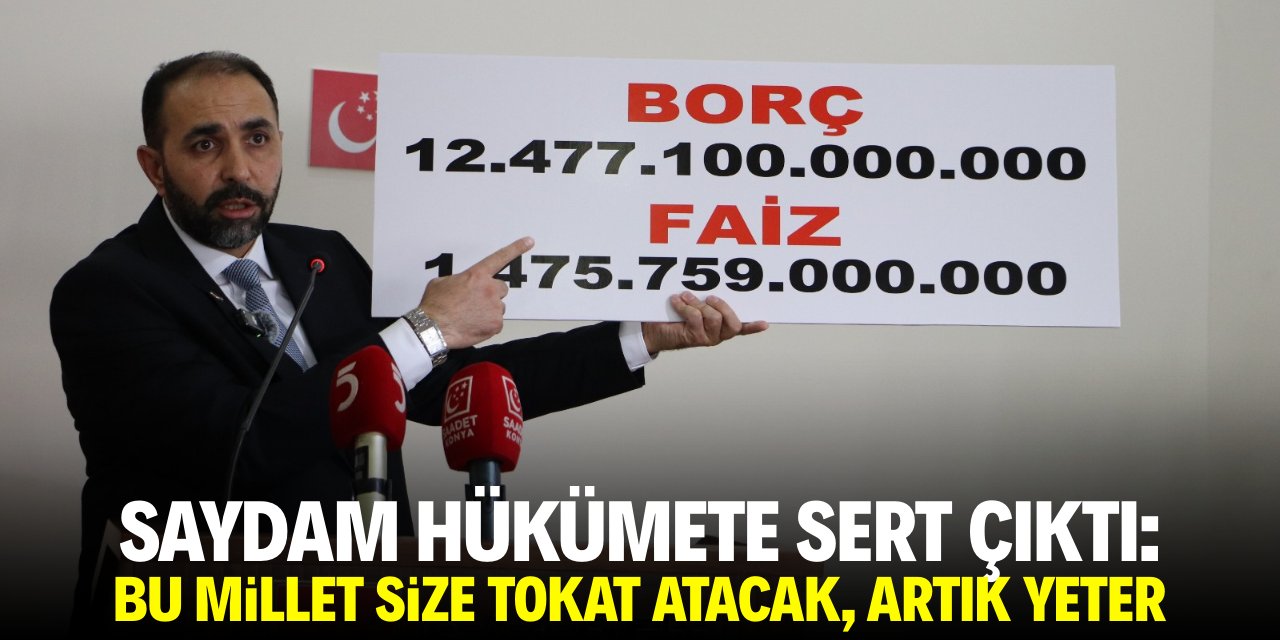 Saydam hükümete sert çıktı: Bu millet size tokat atacak, artık yeter!