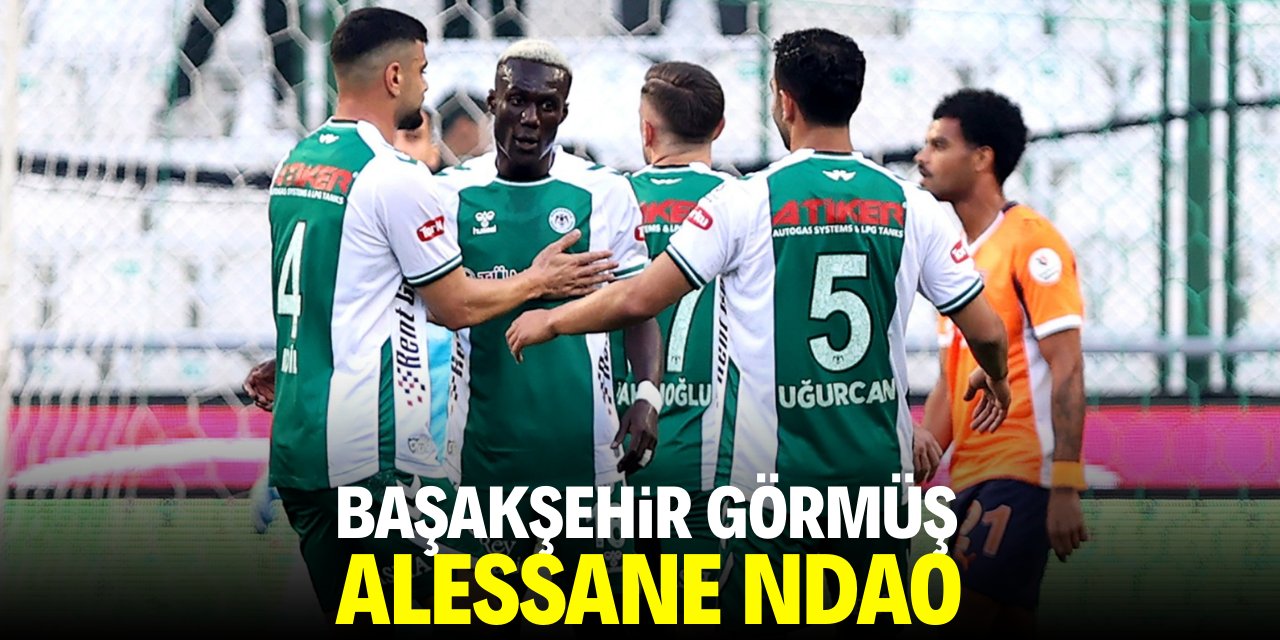 Ndao Başakşehir’i görünce dayanamıyor