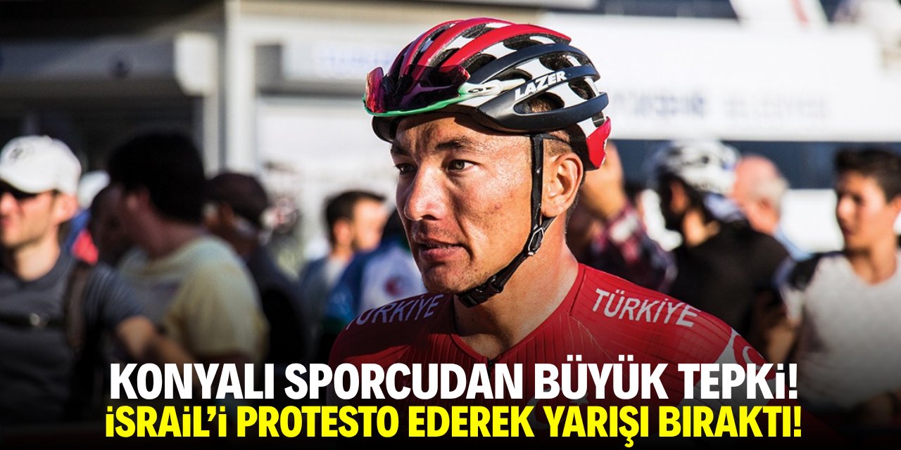Konyalı sporcudan büyük tepki! İsrail'i protesto ederek yarışı bıraktı
