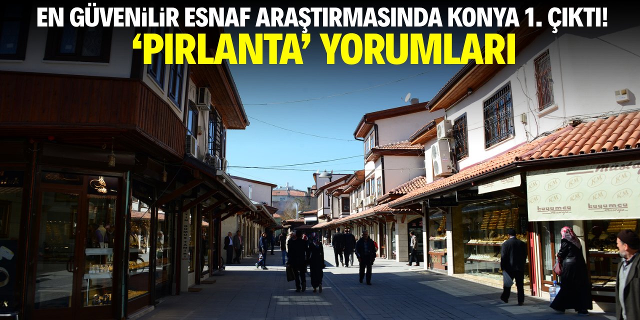 En güvenilir esnafların bulunduğu şehir Konya oldu! Vatandaşlar ikiye bölündü