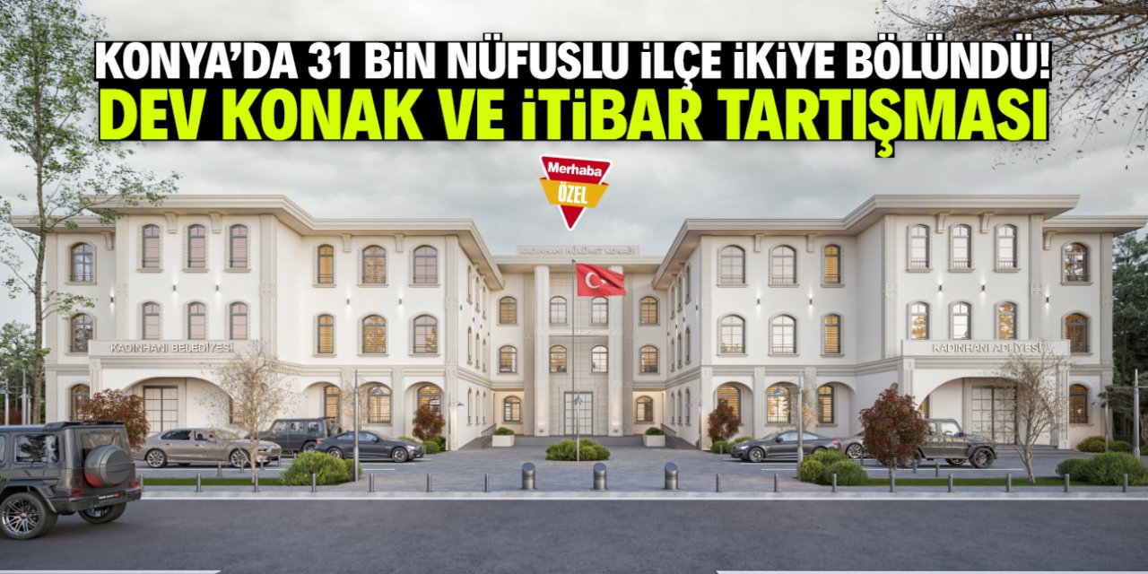 Kadınhanı'na dev hükümet konağı yapılacak!