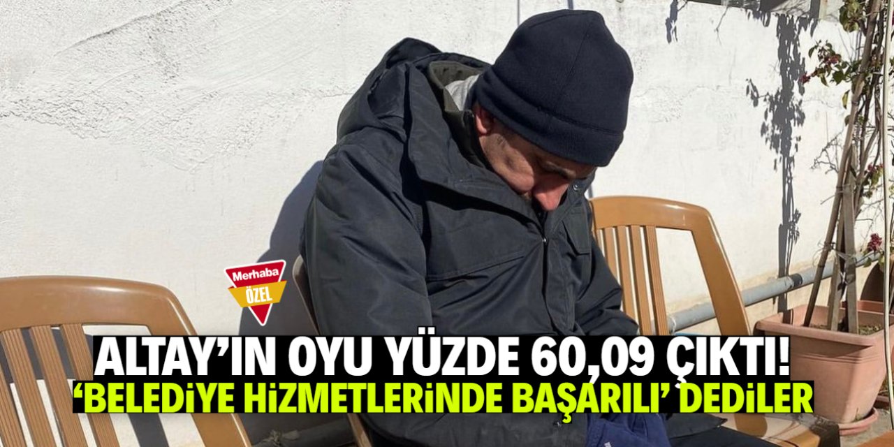 Başkan Altay Türkiye 3'üncüsü oldu! Oy oranı dikkat çekti